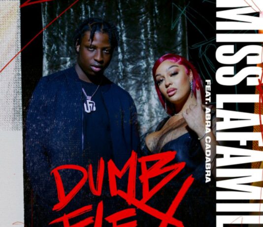 Dumb Flex (Remix) – Miss Lafamilia Feat. Abra Cadabra Dumb Flex (Remix) - Miss Lafamilia Feat. Abra Cadabra