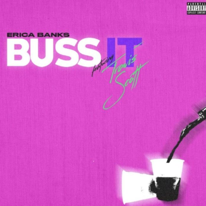 Buss It (Remix) - Erica Banks Feat. Travis Scott