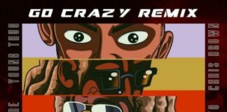 Go Crazy (Remix) - Young Thug & Chris Brown Feat. Mulatto, Future & Lil Durk