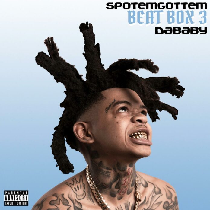 Beat Box 3 - SpotemGottem Feat. DaBaby