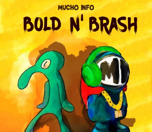 Bold N' Brash - Mucho Info