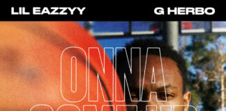 Onna Come Up (Remix) - Lil Eazzyy feat. G Herbo