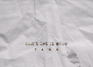 Can't Let It Show - Tank