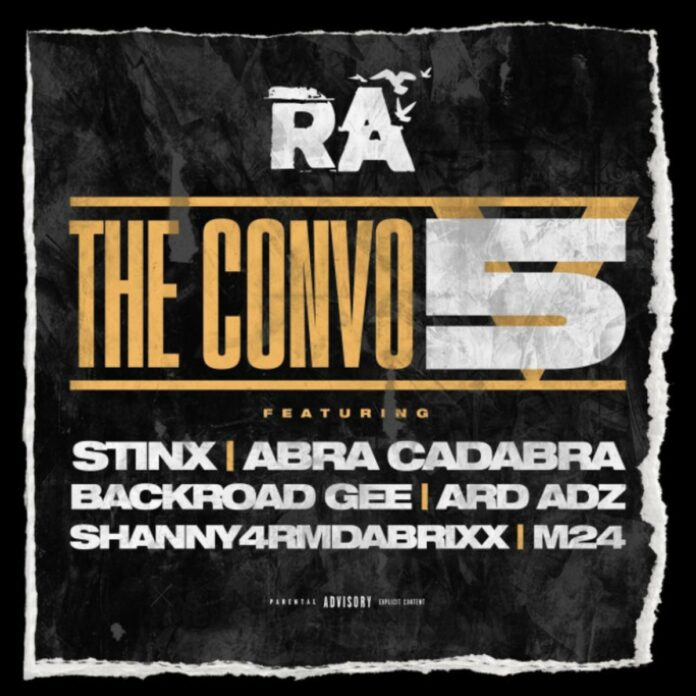 The Convo 5 - RA Feat. Abra Cadabra, BackRoad Gee, M24, Shanny4rmdaBrixx, Ard Ardz & STINX