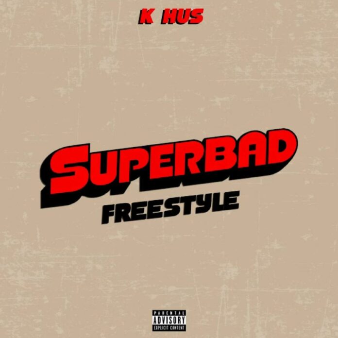 Superbad Freestyle - K Hus