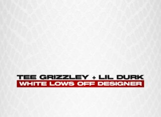 White Lows Off Designer - Tee Grizzley Feat. Lil Durk