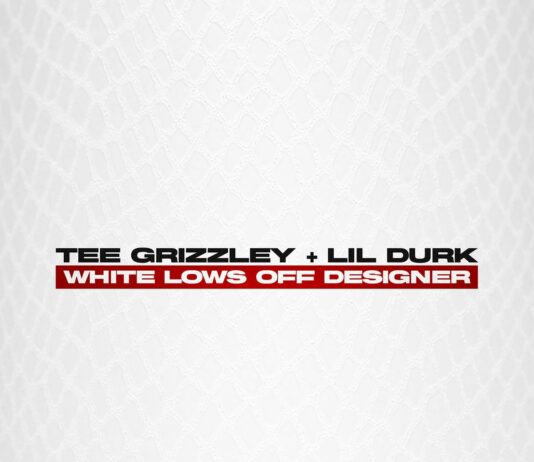 White Lows Off Designer – Tee Grizzley Feat. Lil Durk White Lows Off Designer - Tee Grizzley Feat. Lil Durk