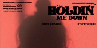 Holdin Me Down - King Combs Feat. Future