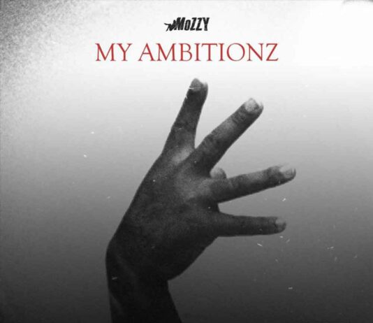 My Ambitionz - Mozzy