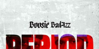 Period – Boosie Badazz Feat. DaBaby Period - Boosie Badazz Feat. DaBaby