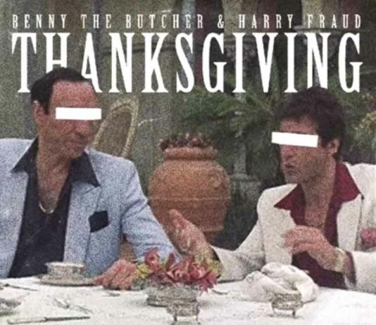 Thanksgiving - Benny The Butcher & Harry Fraud
