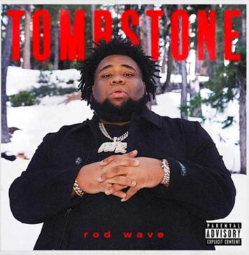 Tombstone - Rod Wave