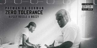 Zero Tolerance - Pacman Da Gunman Feat. Nipsey Hussle & Mozzy