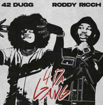 4 Da Gang42 Dugg & Roddy Ricch