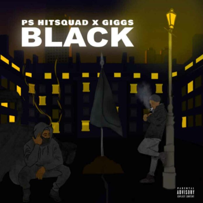 Black - P.S Hitsquad Feat. Giggs