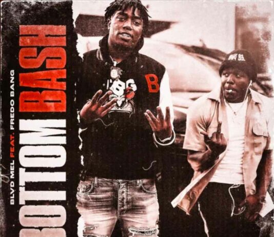 Bottom Bash – Blvd Mel Feat. Fredo Bang Bottom Bash - Blvd Mel Feat. Fredo Bang