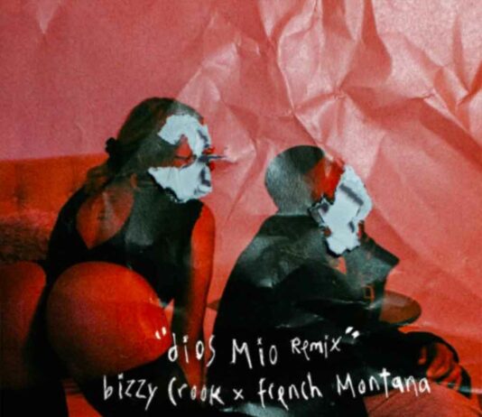 Dios Mio (Remix) - Bizzy Crook Feat. French Montana