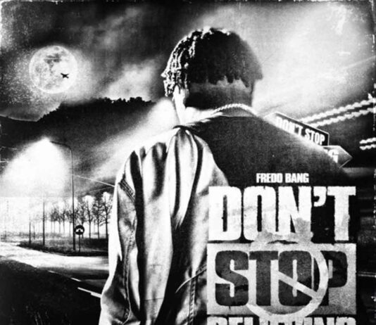 Don’t Stop Believing – Fredo Bang Don't Stop Believing - Fredo Bang