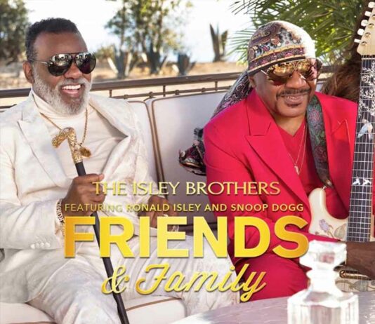 Friends And Family - The Isley Brothers Feat. Snoop Dogg