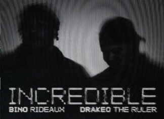 Incredible - Bino Rideaux Feat. Drakeo The Ruler