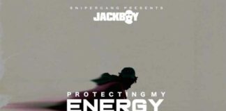Protecting My Energy - JackBoy