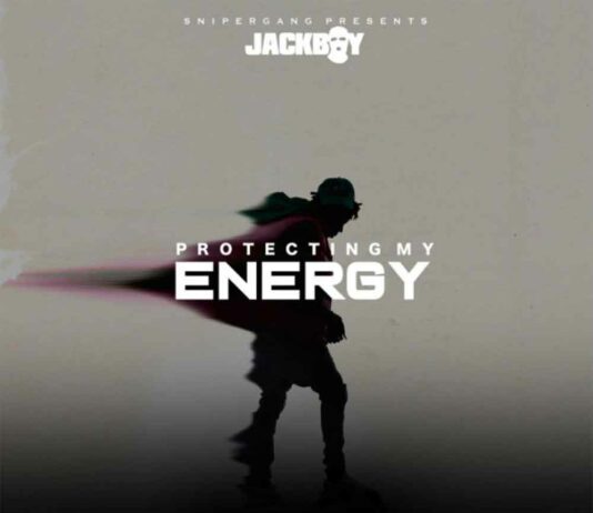 Protecting My Energy - JackBoy