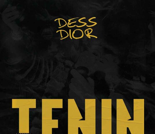 Tenin - Dess Dior Produced by ATL Jacob