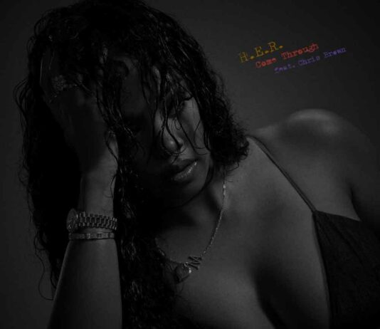 Come Through - H.E.R. ft. Chris Brown