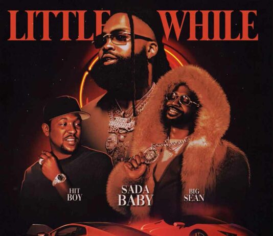 Little While – Sada Baby Feat. Big Sean & Hit-Boy Little While - Sada Baby Feat. Big Sean & Hit-Boy