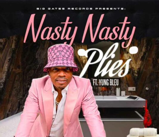 Nasty Nasty – Plies Feat. Yung Bleu Nasty Nasty - Plies Feat. Yung Bleu