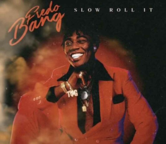 Slow Roll It – Fredo Bang Slow Roll It - Fredo Bang