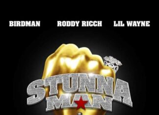 Stunnaman - Birdman Feat. Lil Wayne & Roddy Ricch