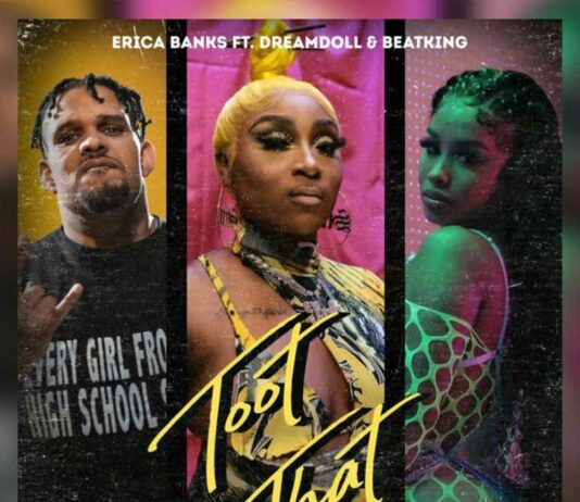 Toot That (Remix) – Erica Banks Feat. DreamDoll & BeatKing Toot That (Remix) - Erica Banks Feat. DreamDoll & BeatKing