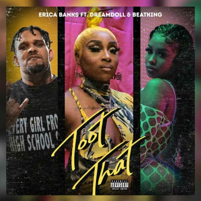 Toot That (Remix) - Erica Banks Feat. DreamDoll & BeatKing