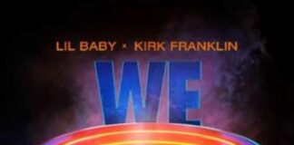 We Win (Space Jam: A New Legacy) - Lil Baby Feat. Kirk Franklin