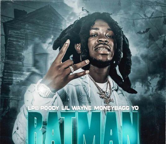 Batman (Remix) - LPB Poody & Lil Wayne Feat. MoneyBagg Yo