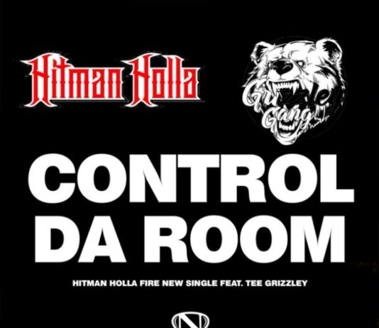 Control Da Room - Hitman Holla Feat. Tee Grizzley