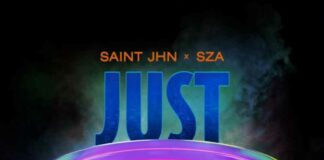 Just For Me – SAINt JHN Feat. SZA Just For Me - SAINt JHN Feat. SZA