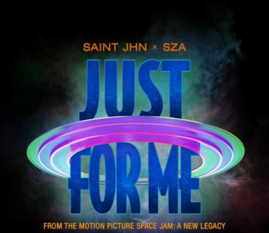 Just For Me – SAINt JHN Feat. SZA Just For Me - SAINt JHN Feat. SZA
