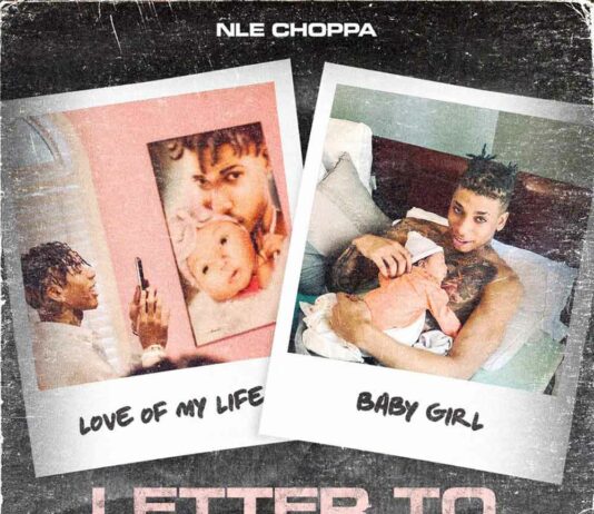 Letter To My Daughter - NLE Choppa