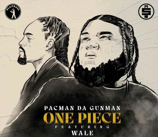 One Piece – Pacman Da Gunman Feat. Wale One Piece - Pacman Da Gunman Feat. Wale