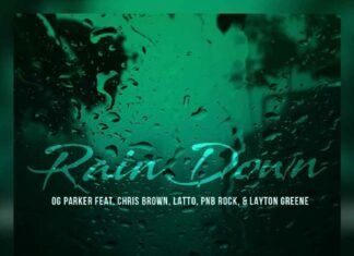Rain Down - OG Parker Feat. Chris Brown, Latto, PnB Rock & Layton Greene