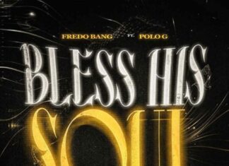 Bless His Soul - Fredo Bang Feat. Polo G