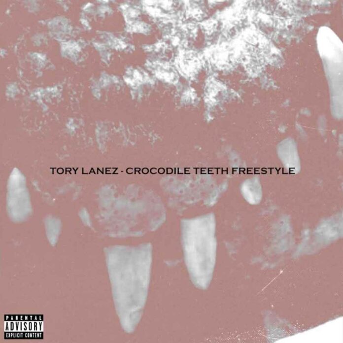 Crocodile Teeth Freestyle - Tory Lanez