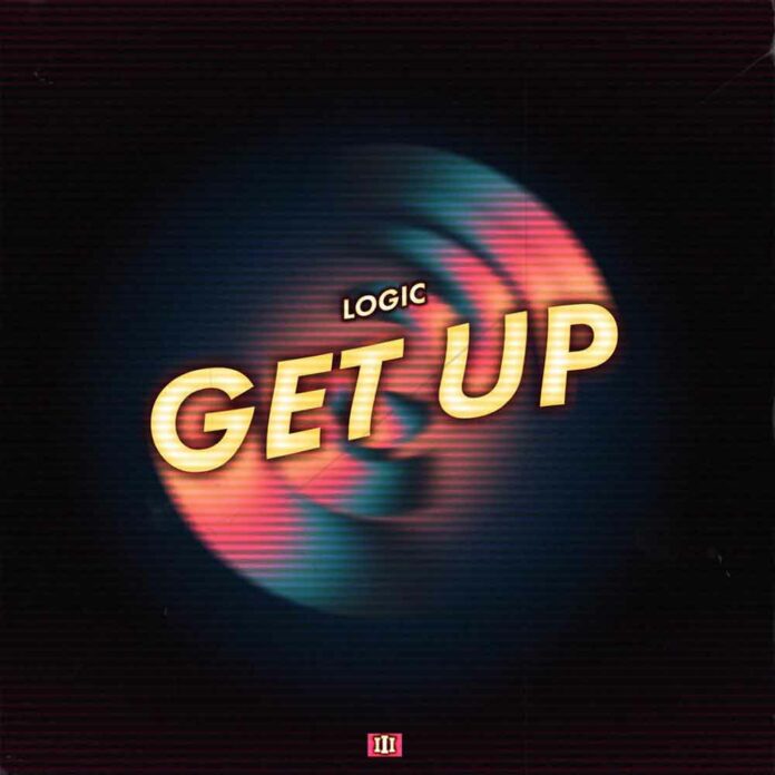 Get Up - Logic