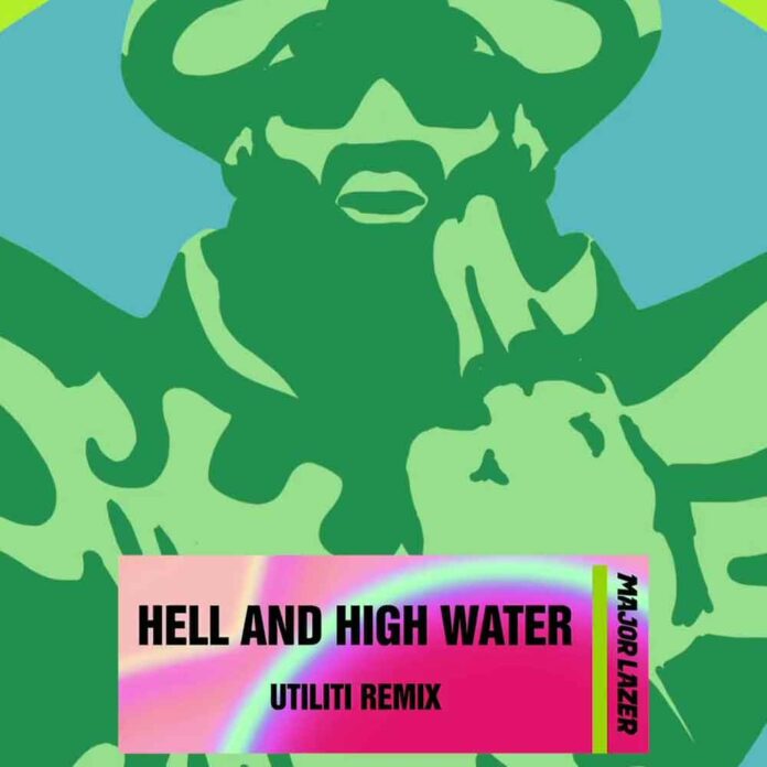 Hell and High Water (UTILITI Remix) - Major Lazer