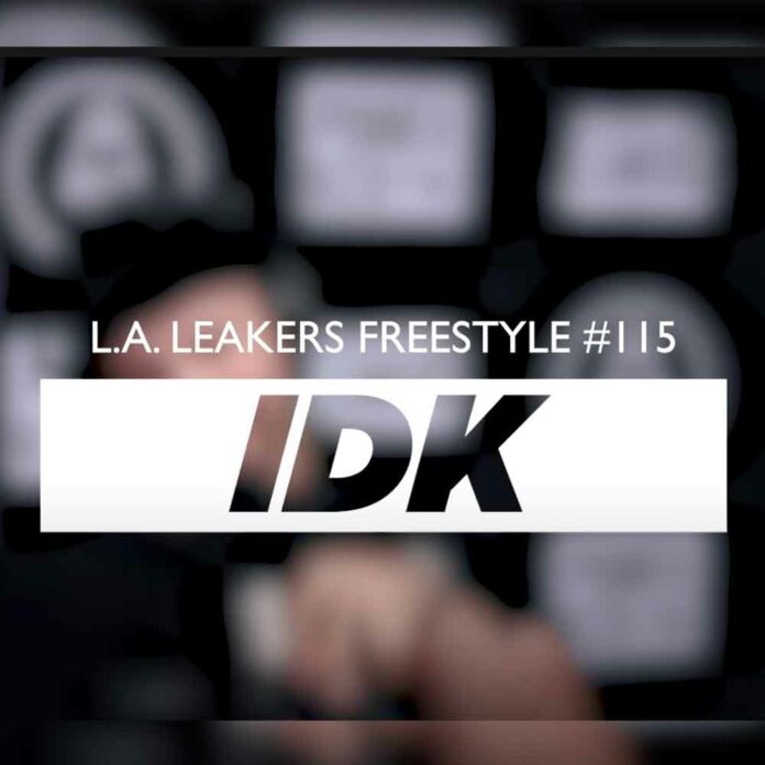 LA Leakers Freestyle - IDK