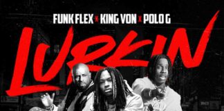 Lurkin (Remix) - Funk Flex & King Von Feat. POLO G