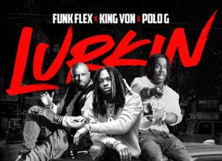 Lurkin (Remix) - Funk Flex & King Von Feat. POLO G