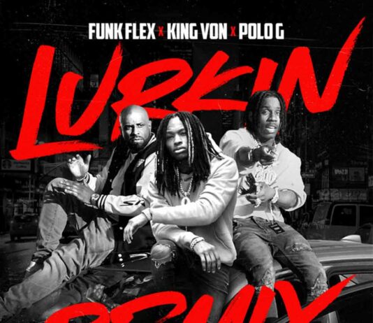 Lurkin (Remix) - Funk Flex & King Von Feat. POLO G